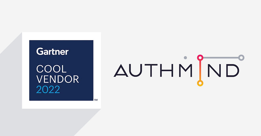 AuthMind Named a 2022 Gartner® Cool Vendor in Identity-First Security