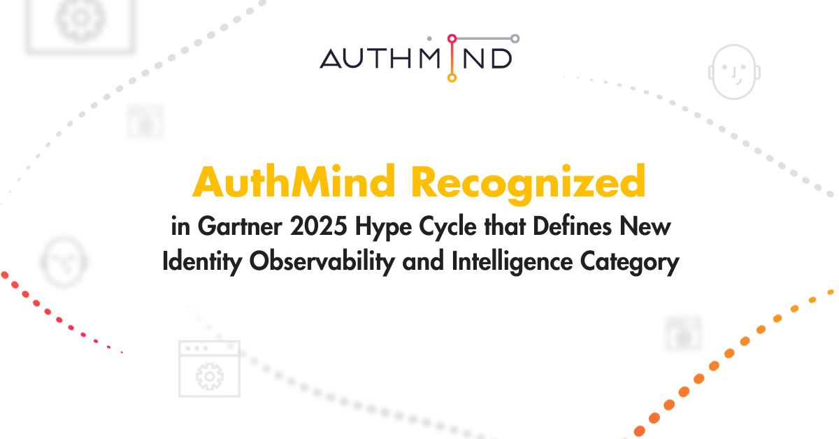 AuthMind Recognized in 2025 Gartner Hype Cycle that Defines New Identity Observability and Intelligence Category